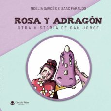 rosa y adragon, otra historia de san jorge (ebook)-9788413634210