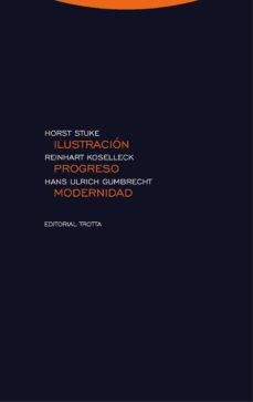 ilustración, progreso, modernidad (ebook)-reinhart koselleck-horst stuke-9788413640310