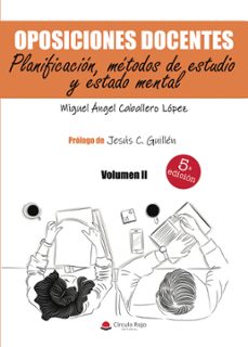 oposiciones docentes. volumen ii. planificacion, metodos de estudio y estado mental (ebook)-9788413746210
