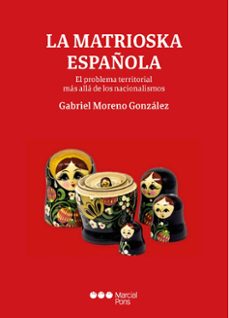 la matrioska española-gabriel moreno gonzalez-9788413818610
