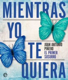 mientras yo te quiera (ebook)-juan antonio piñero-9788413840710