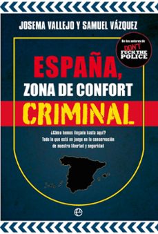 españa, zona de confort criminal-josema vallejo-samuel vazquez-9788413849010