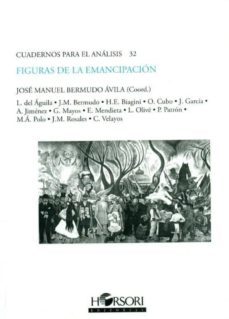 figuras de la emancipacion-jose manuel bermudo-9788415212010
