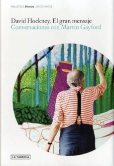 david hockney: el gran mensaje-david hockney-9788415303510