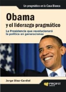 obama y el liderazgo pragmatico (ebook)-jorge diaz cardiel-9788415330110