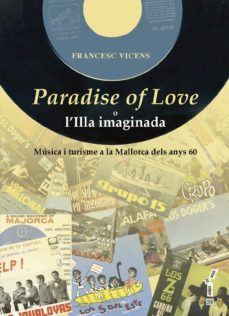 paradise of love o loilla imaginada-francesc vicens vidal-9788415432210