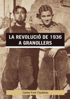 la revolucio de 1936 a granollers (ebook)-carles font-9788415598510