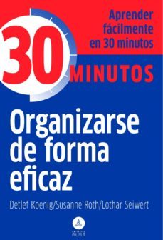 organizarse de forma eficaz-detlef koenig-susanne roth-9788415618010
