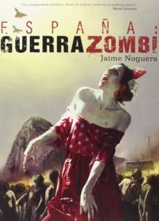 españa: guerra zombi-jaime noguera-9788415932710