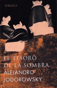 el tesoro de la sombra (ebook)-alejandro jodorowsky-9788415937210