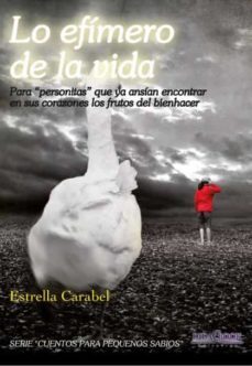 lo efímero de la vida-estrella carabel ferreiro-9788415969310