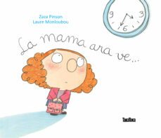 la mama ara ve-zaza pinson-laure monloubon-9788416003310