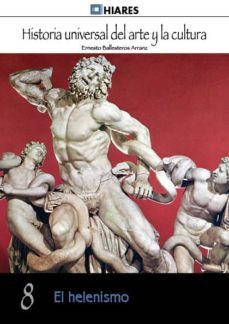 el helenismo (ebook)-ernesto ballesteros arranz-9788416014910