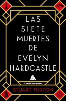 las siete muertes de evelyn hardcastle-stuart turton-9788416222810