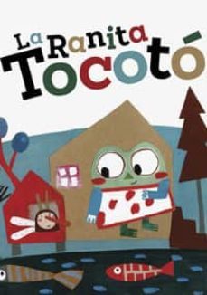 la ranita tocoto-patricia romero perez-9788416226610