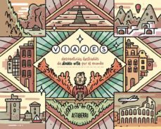 viajes. desventuras ilustradas de alvaro ortiz por el mundo-9788416251810