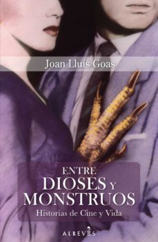 entre dioses y monstruos (ebook)-joan lluis goas-9788416328710
