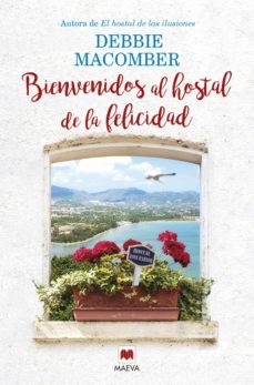 bienvenidos al hostal de la felicidad-debbie macomber-9788416363810
