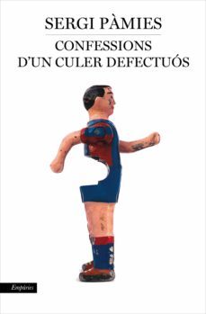 confessions d'un culer defectuós-sergi pamies-9788416367610