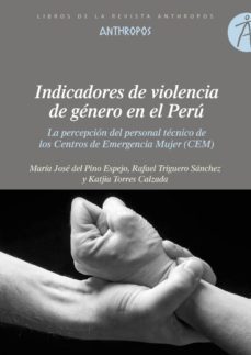 indicadores de violencia de genero en el peru-maria jose del pino espejo-maria katjia torres calzada-9788416421510