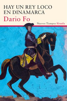 hay un rey loco en dinamarca-dario fo-9788416465910