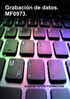 mf0973 grabacion de datos-miguel angel ladron de guevara-9788416482610