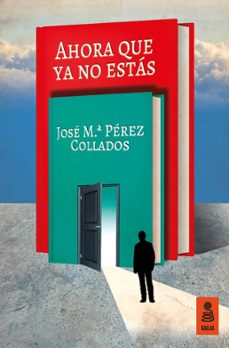 ahora que ya no estas (ebook)-maria perez pla-jose m perez collados-9788416523610
