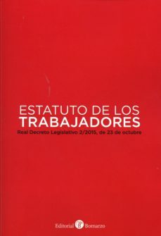 estatuto de los trabajadores: real decreto legislativo 2/2015, de 23 de octubre-9788416608010