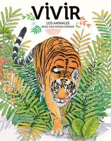 vivir. los animales bajo una nueva mirada-9788416721610