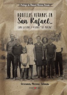 aquellos veranos en san rafael-jesus maria moreno solanas-9788416799510