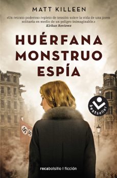 huerfana. monstruo. espia-matt killeen-9788416859610