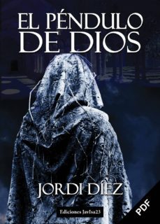 el pendulo de dios (pdf) (ebook)-jordi diez-9788416887910