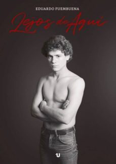 lejos de aqui-eduardo fuembuena-9788417055110