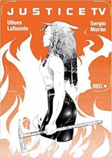 justice tv-sergio s. moran-ulises lafuente-9788417058210