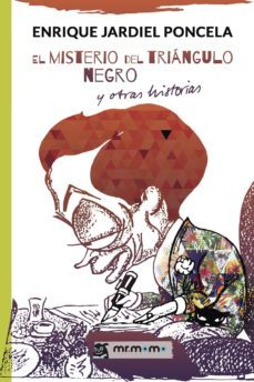 el misterio del triangulo negro y otras historias-9788417105310