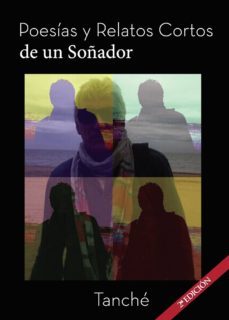 poesias y relatos cortos de un soñador-9788417205010