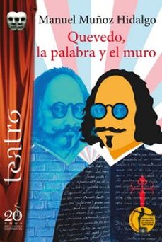 quevedo, la palabra y el muro-manuel muñoz hidalgo-9788417481810