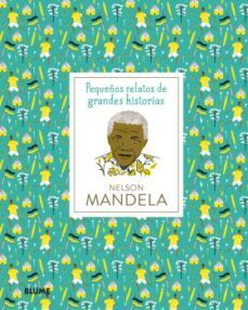 nelson mandela: pequeñas relatos de grndes historias-9788417492410