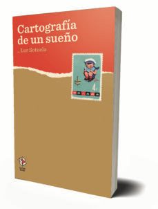 cartografia de un sueño-lur sotuela elorriaga-9788417496210