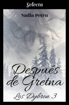 despues de gretna (los dybron 3) (ebook)-nadia petru-9788417616410