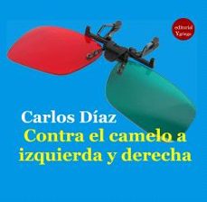 contra el camelo a izquierda y derecha-carlos diaz-9788417666910