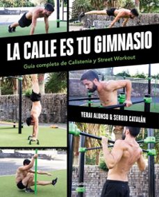 la calle es tu gimnasio-yerai alonso-9788417752910