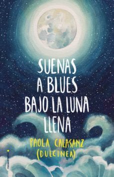 suenas a blues bajo la luna llena (bilogia luna 1) (ebook)-9788417771010