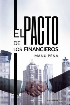 (i.b.d.) el pacto de los financieros-manu peña-9788417772710