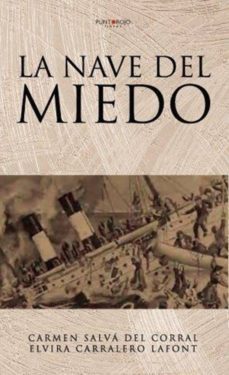 la nave del miedo-carmen salva del corral-elvira carralero lafont-9788417848910