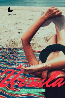 los tres veranos de ursula-octavia blume-9788417993610