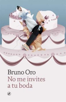 no me invites a tu boda-9788418059810