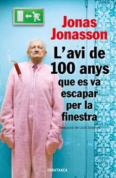 l avi de 100 anys que es va escapar per la finestra-jonas jonasson-9788418132810