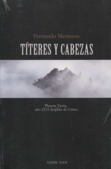 titeres y cabezas-fernando merinero-9788418168710
