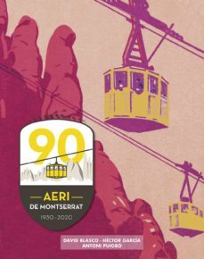 aeri de montserrat 90 anys, 1930-2020-9788418243110